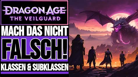 Nicht Falsch Machen Guide Zu Klassen Subklassendragon Age The