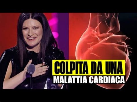 LAURA PAUSINI COLPITA DA UNA MALATTIA CARDIACA ARRIVATO L ANNUNCIO