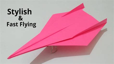 Paper AIrplane How To Make A Stylish 7 Fast Flying Paper Airplane