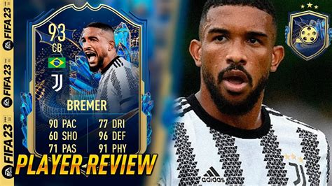 MEJOR QUE SMALLING 93 GLEISON BREMER TOTS PLAYER REVIEW FIFA 23 EQUIPO