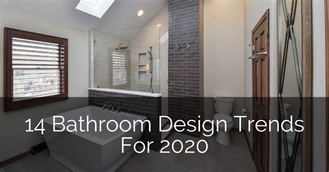 14 Bathroom Design Trends For 2020 | Home Remodeling Contractors ...