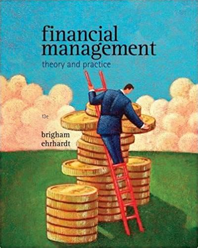 Solutions For Financial Management Theory And Practice Th By Eugene