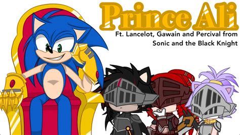 Prince Ali⭐️ Sonic The Hedgehog Black Knight Au Gacha Club Meme Art Youtube