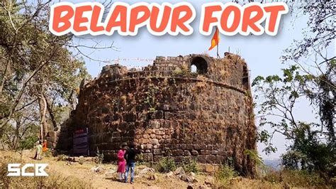 Belapur Fort Know Fort In Navi Mumbai YouTube