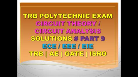 Trb Polytechnic Exam Trb Ece Preparation Circuit Theory Circuit