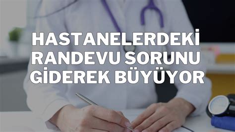 Hastanelerdeki Randevu Sorunu Giderek Büyüyor Sivas Haber