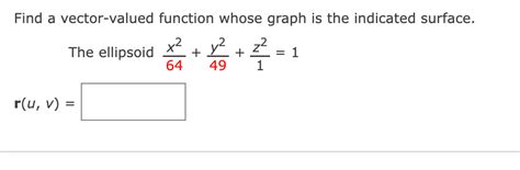 Solved Find A Vector Valued Function Whose Graph Is The Chegg