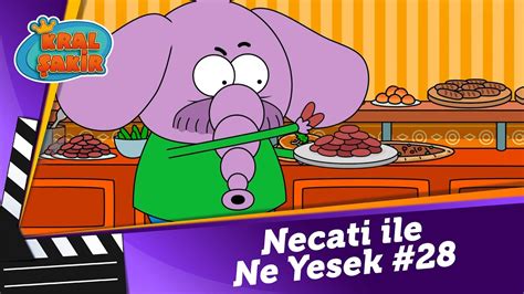 Necati ile Ne Yesek 28 Kral Şakir YouTube