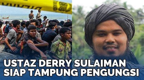 Ustaz Derry Sulaiman Siap Tampung Pengungsi Rohingya Di Pesantren