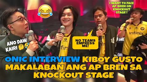 Onic Id Interview Kiboy Gusto Agad Makalaban Ang Ap Bren Sa Knockout