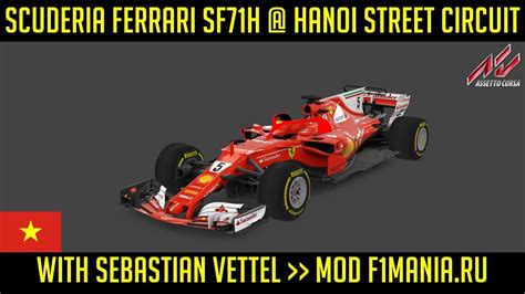 [assetto Corsa] Scuderia Ferrari Sf71h Hanoi Street Circuit With Sebastian Vettel Mod F1mania