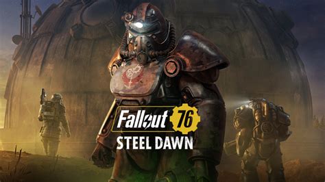 Fallout 76 Fallout 76 Steel Dawn Update Notes November 24 2020