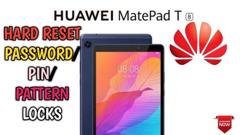 Huawei Matepad T8 Kob2 Lo9 Hard Reset Password Pin Pattern