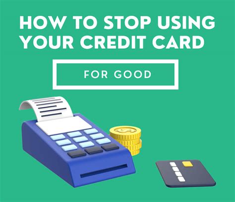 How To Stop Using Your Credit Card For Good