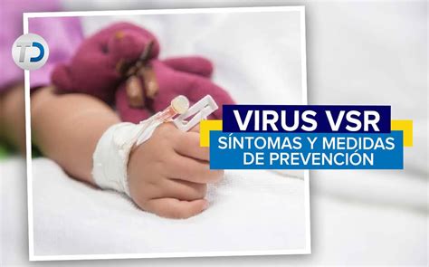 Virus Vsr Qu Es Y S Ntomas De La Enfermedad Que Afecta A Ni Os