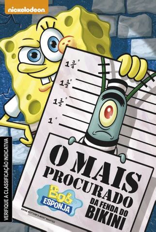 Bob Esponja O Mais Procurado Da Fenda Do Bikini De Agosto De Filmow