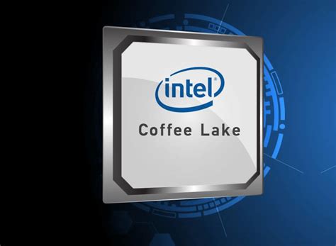 Next Gen Core Intel Coffee Lake Cpu Benchmarks Out In The Wild