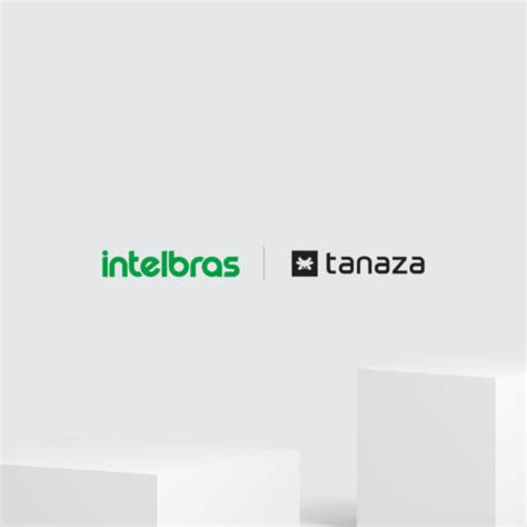 Intelbras Tanaza Powered Devices Arrive In LATAM Tanaza