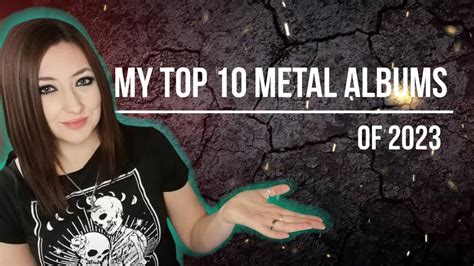 My ULTIMATE Top 10 Metal Albums Of 2023 YouTube