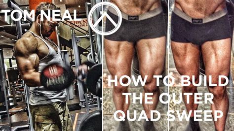 How To Build The Outer Quad Sweep Exercises For Leg Training The