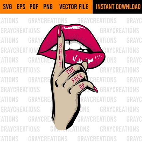 Sexy Lips Silent Hand Gesture Svg Shut The Fuck Up Svg Sexy Etsy