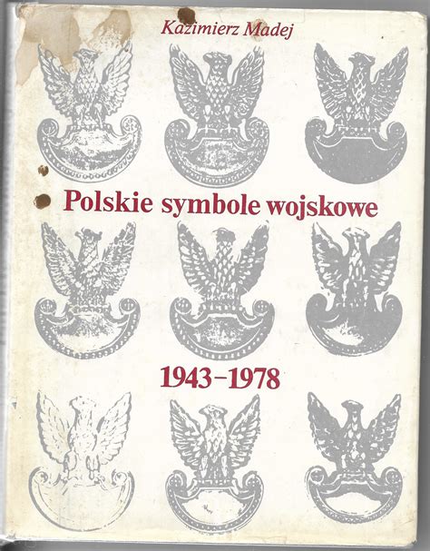 Polskie Symbole Wojskowe Kazimierz Madej Wyd I R