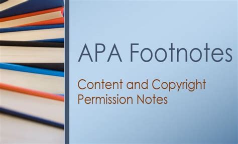 APA Footnotes: Content and Copyright Permission Notes – Wr1ter