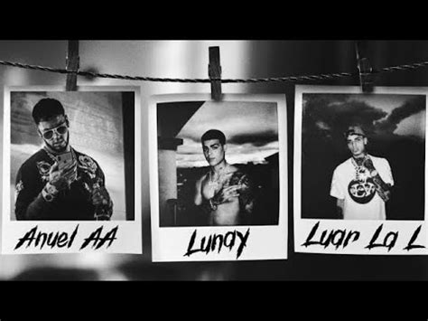 ANUEL AA No Te Quieren Conmigo Remix Ft LUNAY LUAR LA L Audio