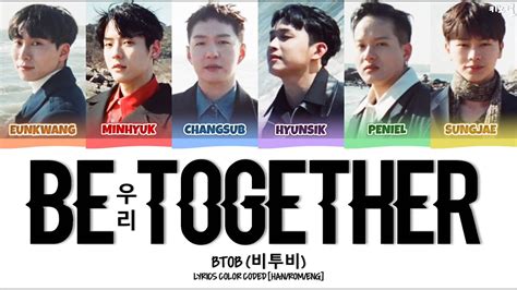 BTOB 비투비 Be Together 우리 Lyrics Color Coded Han Rom Eng YouTube