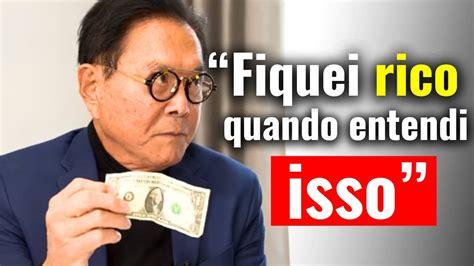 Bilion Rio Ensina Como Ficar Rico Ganhando Pouco Robert Kiyosaki