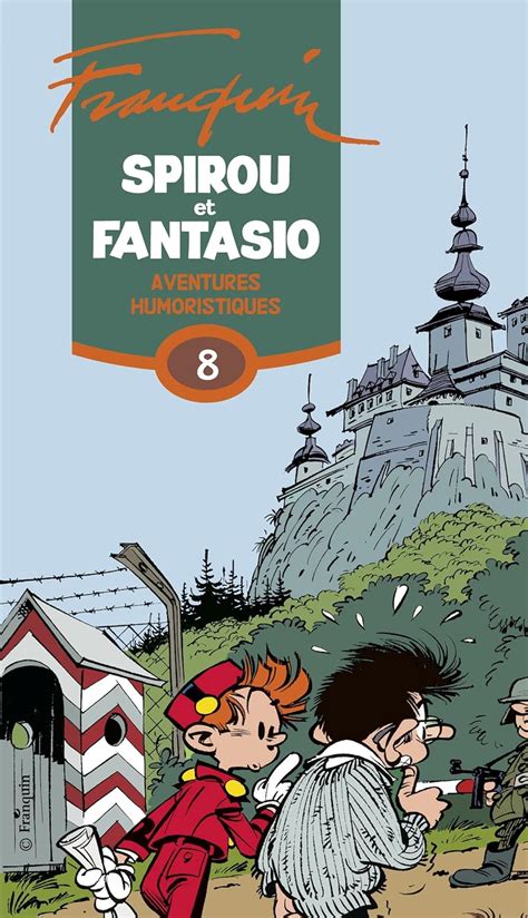 Spirou et Fantasio L intégrale Tome 8 Aventures humoristiques