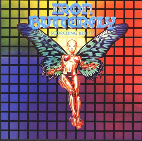 Iron Butterfly - Scorching Beauty - Reviews - Album of The Year