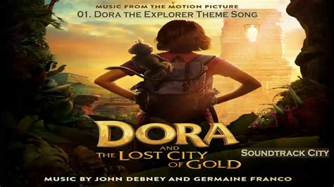 Dora And The Lost City Of Gold · 01 · Dora The Explorer Theme Song