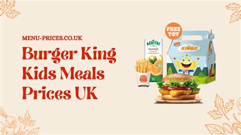 Burger King Kids Meals Prices Uk 2024