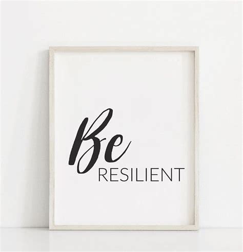 Be Resilient Downloadable Print Motivational Print Printable Wall