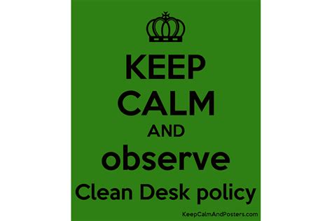 9 Examples of Squeaky Clean Desk Policy Posters — Etactics