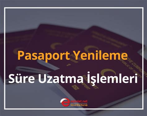 Pasaport Yenileme Pasaport S Re Uzatma Lemleri Adim Adim