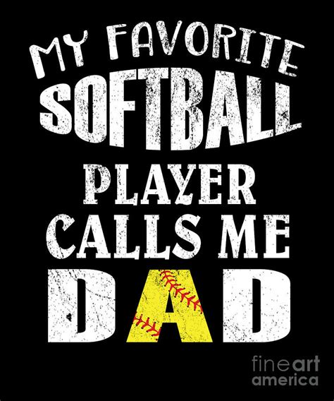 My Favorite Softball Player Calls Me Dad Funny Coaches Print Digital