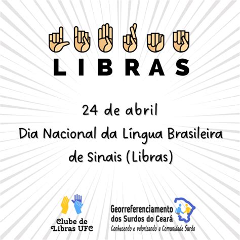 Dia 24 de abril Dia Nacional da Língua Brasileira de Sinais Clube de