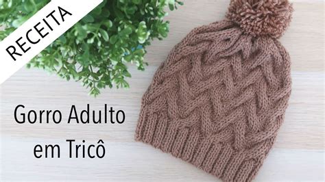 Gorro Adulto em Tricô Passo a passo por Rosiene Tocas de trico