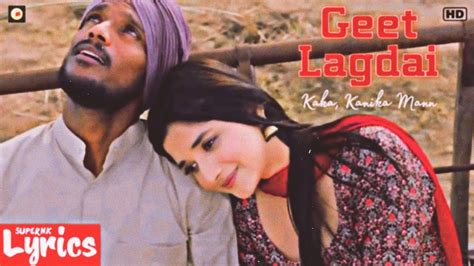 Geet Lagdai Lyrics Kaka Kanika Mann New Punjabi Song