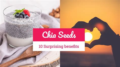 10 Surprising Benefits Of Eating Chia Seeds