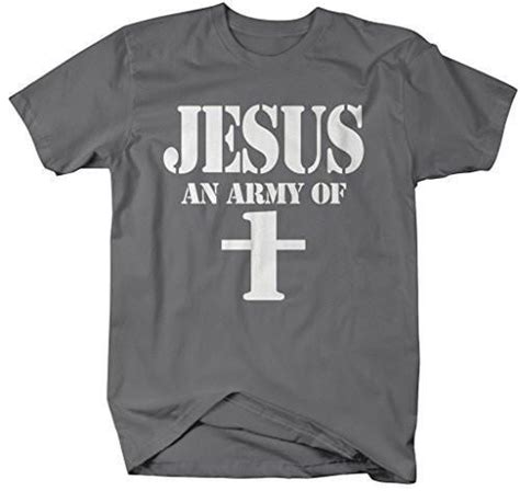 Shirts By Sarah Mens Funny Jesus T Shirt An Army Of One Christian