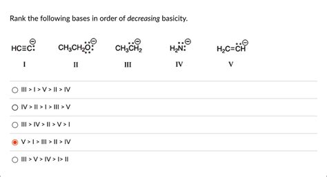 Rank The Following Bases In Order Of Decreasing Basicity Hcc I Chcho Ii Chch Hn H