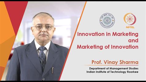 Innovation In Marketing And Marketing Of Innovation By Prof Vinay