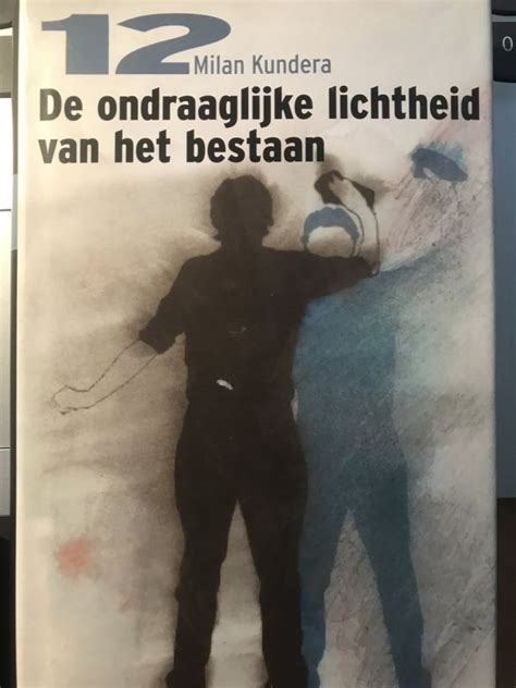 De Ondraaglijke Lichtheid Van Het Bestaan Tweedehands Boekenbalie