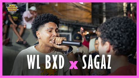 WL BXD x SAGAZ 2ª FASE 199ª EDIÇÃO Roda Cultural da Rocinha YouTube