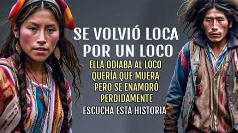 SE VOLVIÓ LOCA POR UN LOCO Ella odiaba al loco quería que MUERA