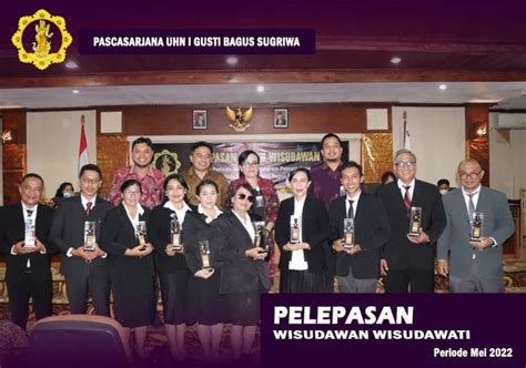 PELEPASAN CALON WISUDAWAN DAN WISUDAWATI PASCASARJANA UHN SUGRIWA