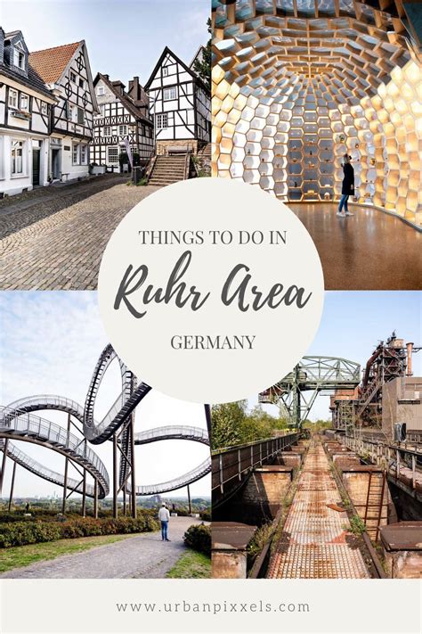 The Ruhr Area Is A Must Visit In Germany There Is So Much To Do And